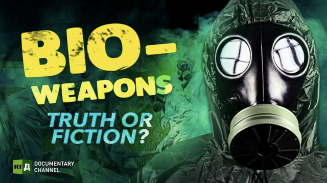 Video Documentary “Bio-Weapons. Truth or Fiction?”
