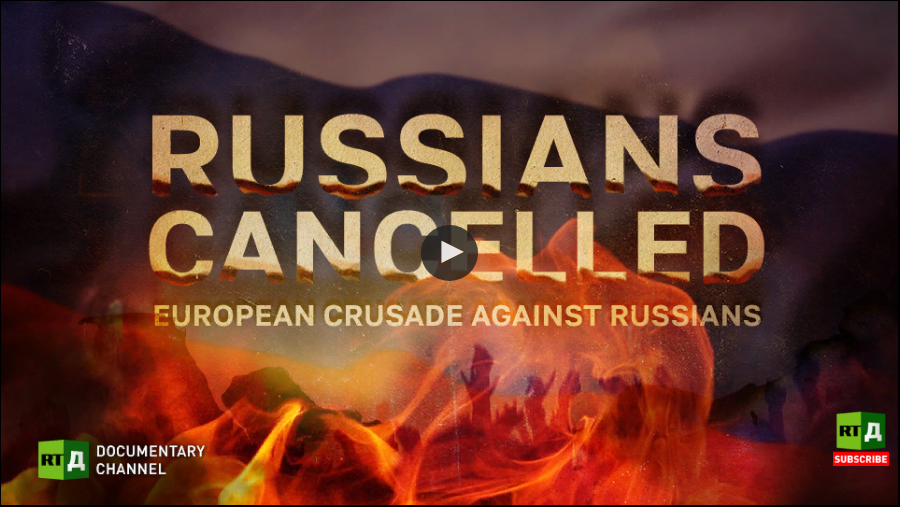 RTD: Russians Cancelled, European crusade against Russians