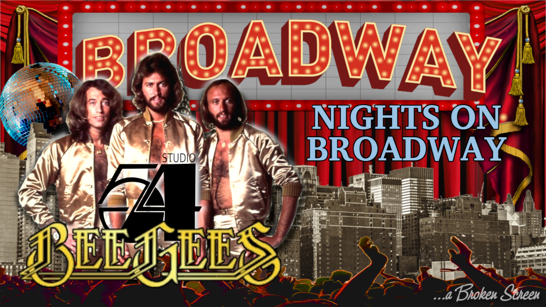 BeeGees | Nights on Broadway | Scenes Studio54 | BySnX